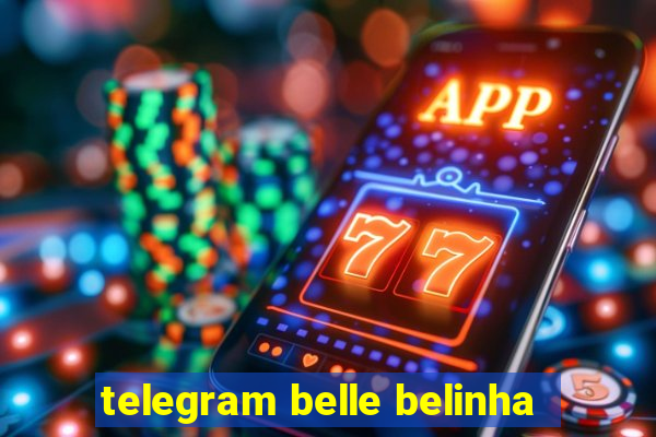 telegram belle belinha